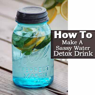 How To Make A Detox Drink With Water how to make a sassy water detox drink How To Make A Detox Drink With Water how to make a sassy water detox drink
